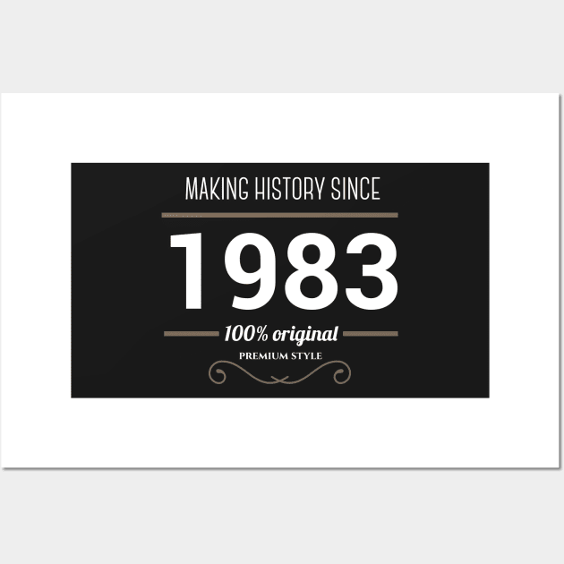 Making history since 1983 Wall Art by JJFarquitectos